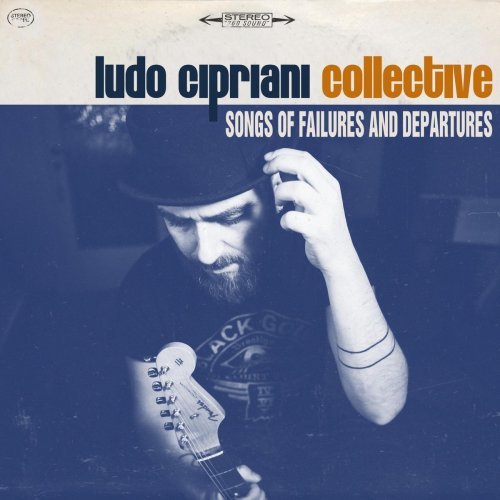 Ludo Cipriani Collective - Songs Of Failures And Departures (2020)