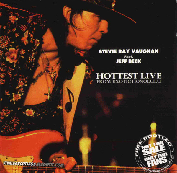 Stevie Ray - 1984 - Hottest Live From Exotic Honolulu